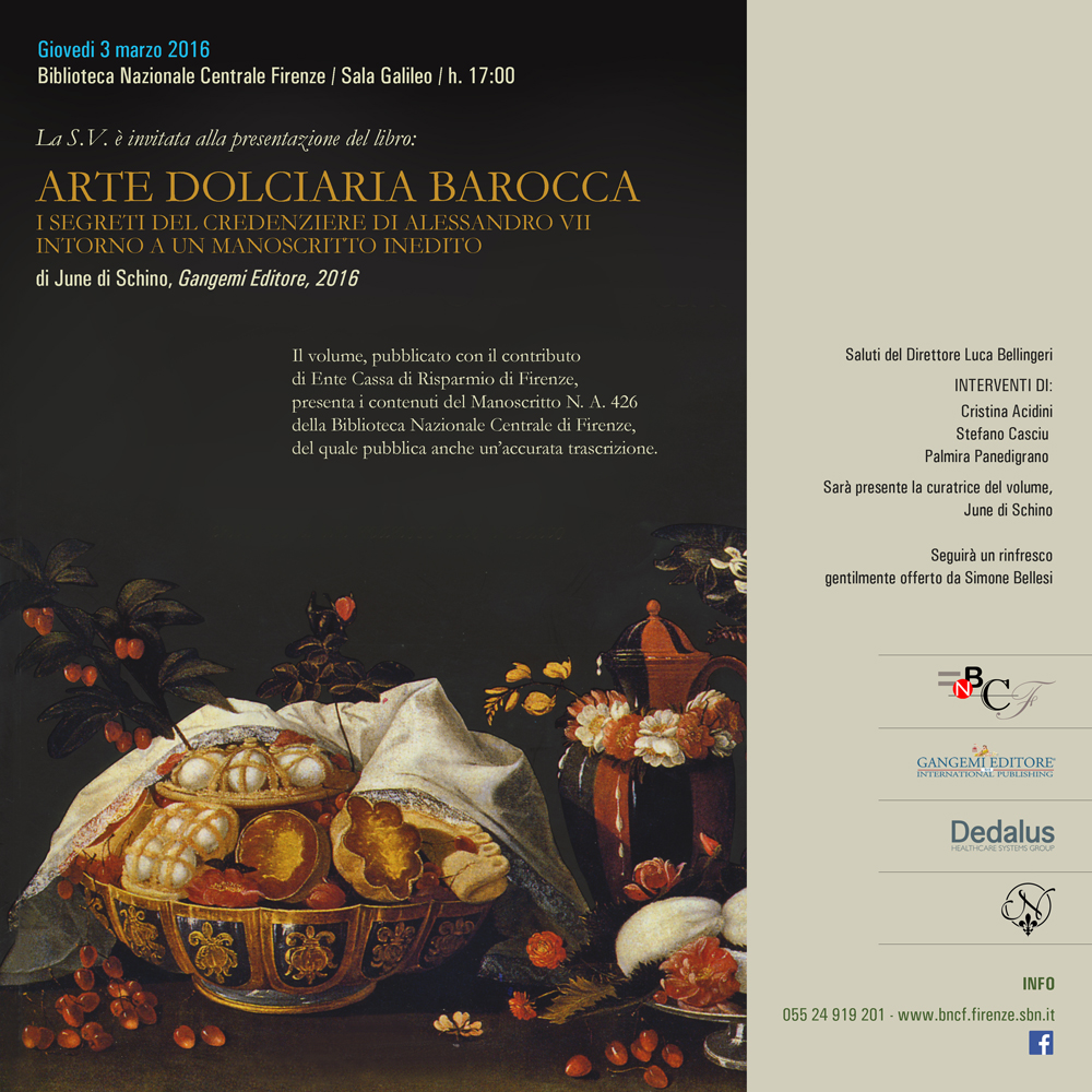 Presentazione del volume “Arte dolciaria barocca” di June di Schino. Interventi di Cristina Acidini, Stefano Casciu e Palmira Panedigrano