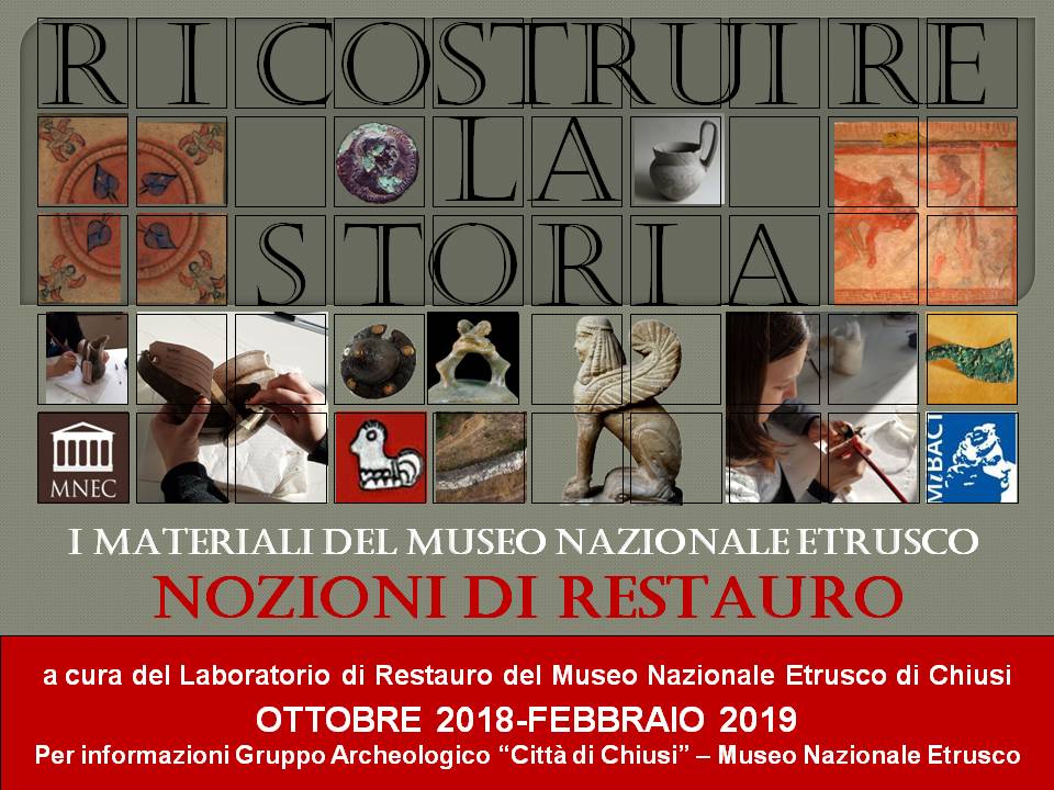 Chiusi (SI) – Museo nazionale Etrusco. “Nozioni di restauro” Ottobre 2018 – febbraio 2019