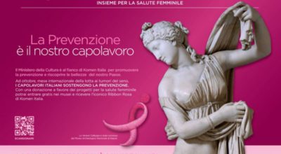 “La prevenzione è il nostro capolavoro”. Per il mese internazionale della prevenzione del tumore al seno, ingresso gratuito in alcuni musei statali per i donatori KOMEN