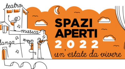 “Spazi Aperti 2022”. Spettacoli e concerti per un’estate da vivere.